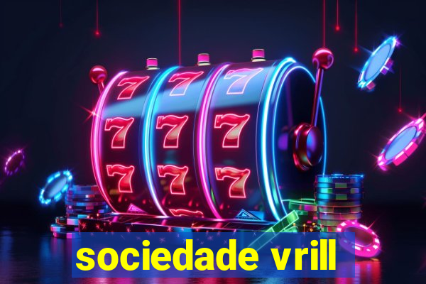 sociedade vrill